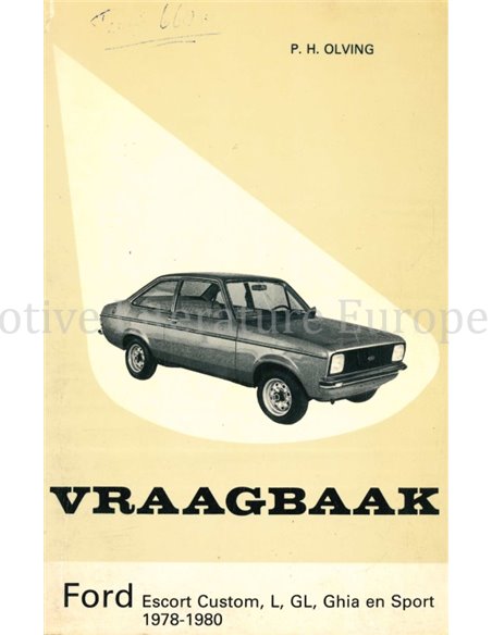 1978 - 1980 FORD ESCORT CUSTOM | L | GL | GHIA | SPORT, REPAIR MANUAL DUTCH