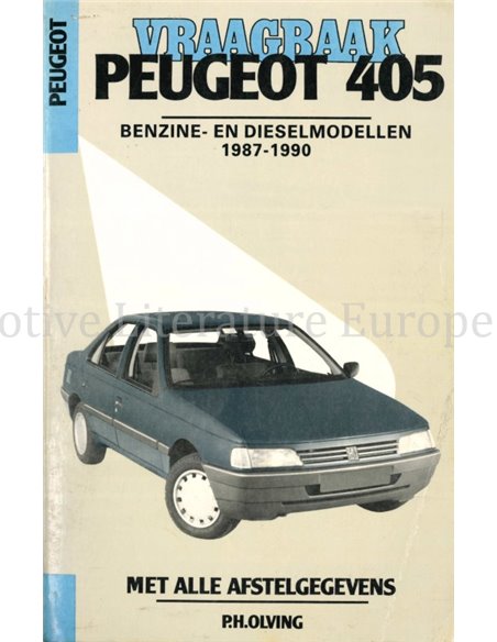 1987 - 1990 PEUGEOT 405 PETROL | DIESEL REPAIR MANUAL DUTCH