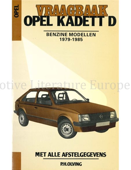 1979 - 1985 OPEL KADETT D, PETROL REPAIR MANUAL DUTCH