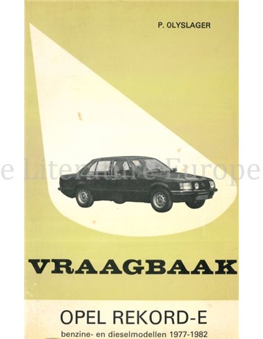 1977 - 1982 OPEL REKORD E BENZINE | DIESEL, VRAAGBAAK NEDERLANDS