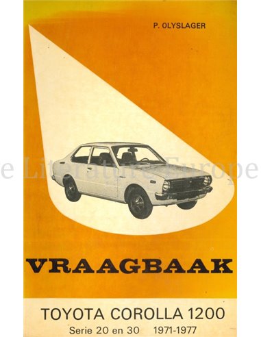 1971 - 1977 TOYOTA COROLLA 1200 SERIES 20 | 30 VRAAGBAAK NEDERLANDS