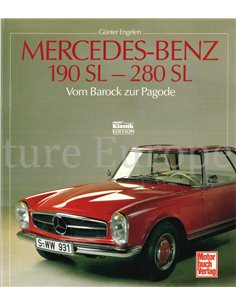 MERCEDES-BENZ 190 SL - 280 SL, VON BAROCK ZUR PAGODE