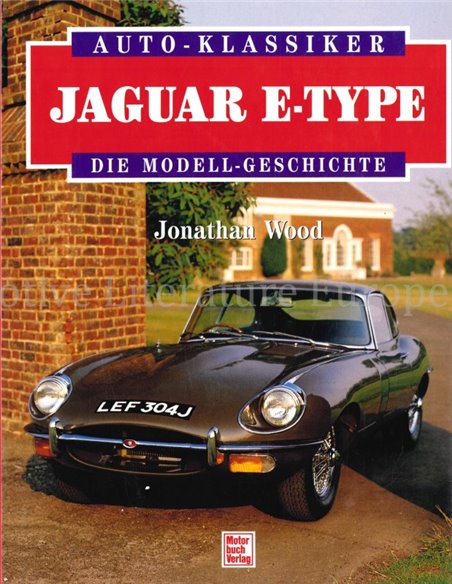 AUTO-KLSSIKER, JAGUAR E-TYPE, DIE MODELL-GESCHICHTE