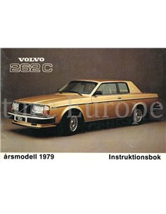1979 VOLVO 262 C INSTRUCTIEBOEKJE ZWEEDS