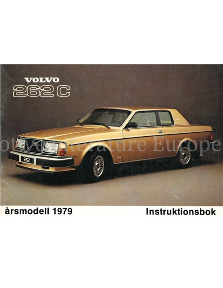 1979 VOLVO 262 C INSTRUCTIEBOEKJE ZWEEDS