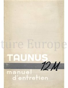 1955 FORD TAUNUS 12M INSTRUCTIEBOEKJE FRANS (BELGIË)