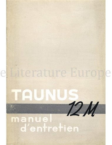 1955 FORD TAUNUS 12M INSTRUCTIEBOEKJE FRANS (BELGIË)