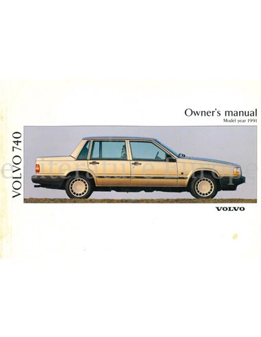 1991 VOLVO 740 INSTRUCTIEBOEKJE ENGELS