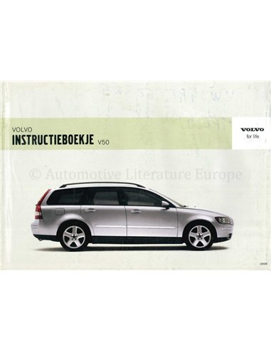 2005 VOLVO V50 INSTRUCTIEBOEKJE NEDERLANDS