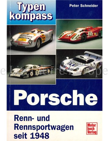 PORSCHE, RENN- UND RENNSPORTWAGEN SEIT 1948, TYPEN KOMPASS