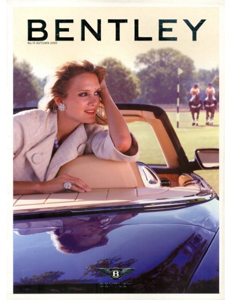 2005 BENTLEY MAGAZINE AUTUMN 15