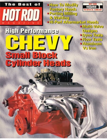 HIGH PERFORMANCE CHEVY SMALL BLOCK CYLINDER HEADS (THE BEST OF HOT ROD MAGAZINE)