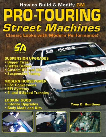HOW TO BUILD & MODIFY GM PRO-TOURING STREET MACHINES (CLASSIC LOOKS WITH MODERN PERFORMANCE !)