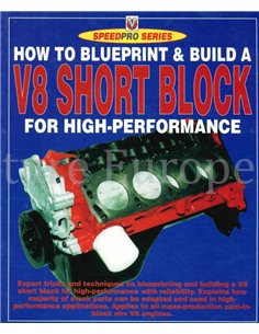 HOW TO BLEUPRINT & BUILD A V8 SHORT BLOCK FOR HIGH-PERFORMANCE (SPEEDPRO SERIES)