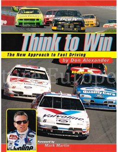 THINK TO WIN, THE NEW APPROACH TO FAST DRIVING