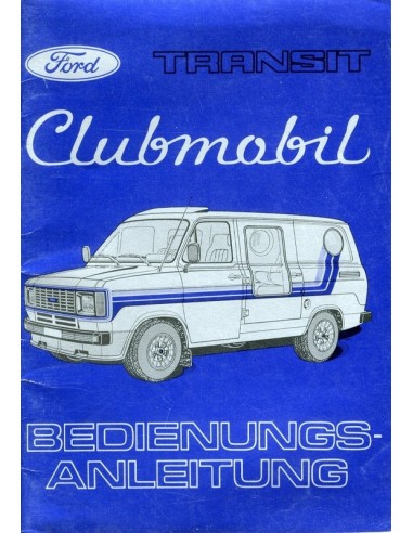 1980 FORD TRANSIT CLUBMOBIL INSTRUCTIEBOEKJE DUITS