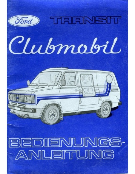 1980 FORD TRANSIT CLUBMOBIL INSTRUCTIEBOEKJE DUITS