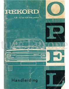1967 OPEL REKORD 1.5 | 1.7 | 1.9 OWNERS MANUAL DUTCH
