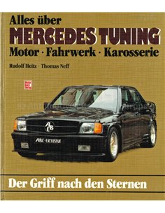 ALLES ÜBER MERCEDES TUNING: MOTOR - FAHRWERK - KARROSSERIE, DER GRIFF NACH DEN STERNEN