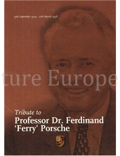 TRIBUTE TO PROFESSOR DR. FERDINAND "FERRY" PORSCHE (19TH SEPTEMBER 1909 - 27TH MARCH 1998) 