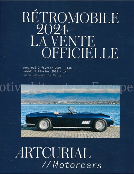 2024 ARTCURIAL MOTORCARS, RÉTROMOBILE 2024, LA VENTE OFFICIELLE AUCTION CATALOGUE