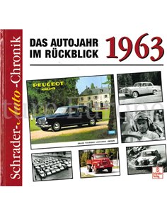 DAS AUTOJAHR IM RÜCKBLICK 1963 (SCHRADER - AUTO - CHRONIK)