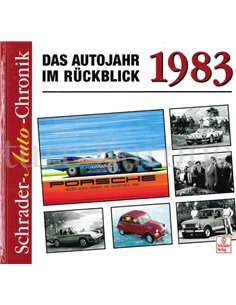 DAS AUTOJAHR IM RÜCKBLICK 1983 (SCHRADER - AUTO - CHRONIK)