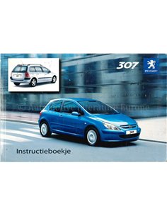 2005 PEUGEOT 307 INSTRUCTIEBOEKJE NEDERLANDS