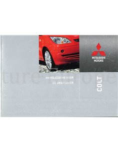 2007 MITSUBISHI COLT OWNERS MANUAL DUTCH
