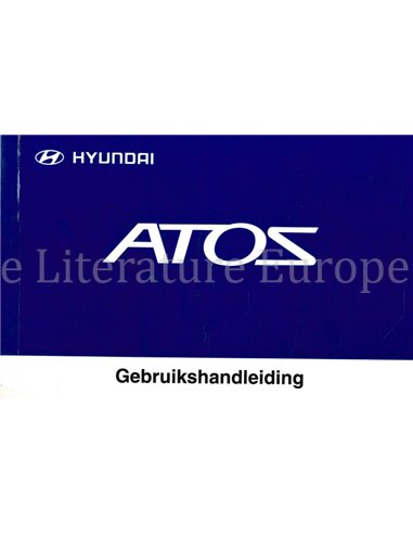 2005 HYUNDAI ATOS INSTRUCTIEBOEKJE NEDERLANDS