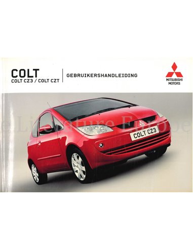 2005 MITSUBISHI COLT CZ3 | CZT BETRIEBSANLEITUNG NIEDERLÄNDISCH