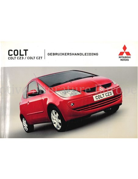 2005 MITSUBISHI COLT CZ3 | CZT BETRIEBSANLEITUNG NIEDERLÄNDISCH