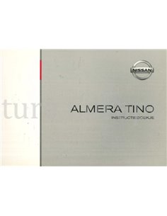 2004 NISSAN ALMERA TINO INSTRUCTIEBOEKJE NEDERLANDS