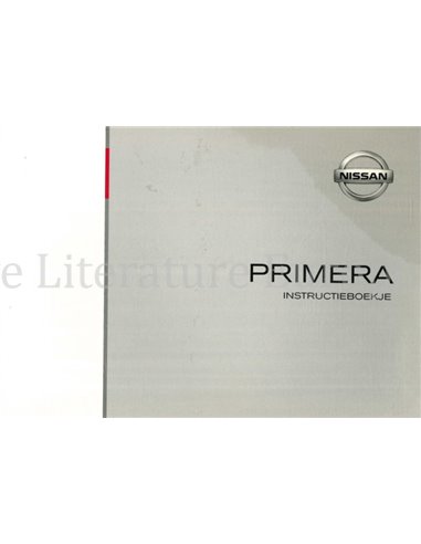2004 NISSAN PRIMERA INSTRUCTIEBOEKJE NEDERLANDS