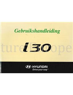 2007 HYUNDAI i30 INSTRUCTIEBOEKJE NEDERLANDS