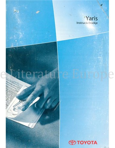 2001 TOYOTA YARIS OWNER'S MANUAL DUTCH