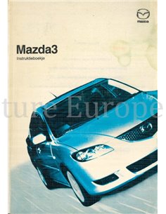 2003 MAZDA 3 OWNERS MANUAL DUTCH