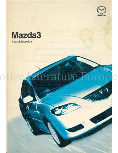 2003 MAZDA 3 INSTRUCTIEBOEKJE NEDERLANDS