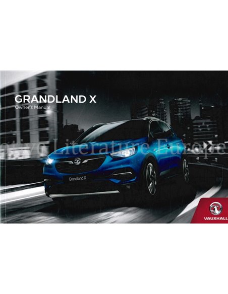 2018 VAUXHALL GRANDLAND X INSTRUCTIEBOEKJE ENGELS