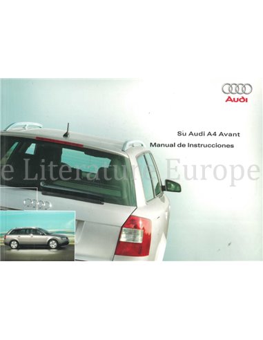 2004 AUDI A4 AVANT INSTRUCTIEBOEKJE SPAANS