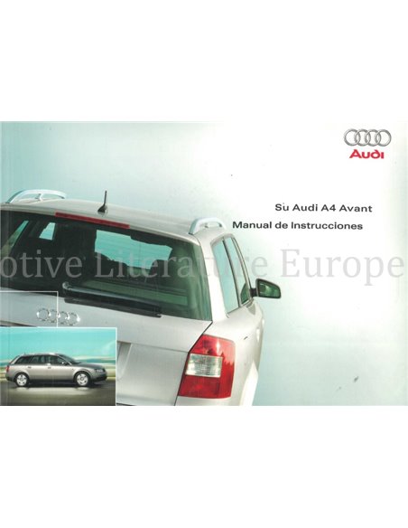 2004 AUDI A4 AVANT INSTRUCTIEBOEKJE SPAANS