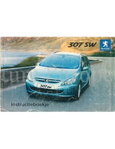 2004 PEUGEOT 307 SW OWNERS MANUAL DUTCH