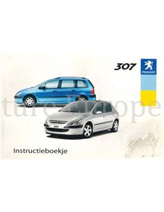 2003 PEUGEOT 307 BETRIEBSANLEITUNG NIEDERLÄNDISCH