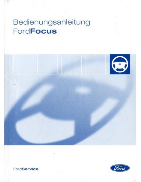 2004 FORD FOCUS INSTRUCTIEBOEKJE DUITS