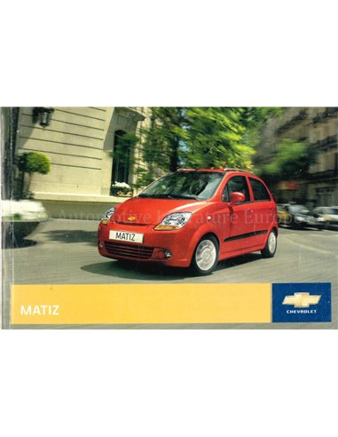 2008 CHEVROLET MATIZ INSTRUCTIEBOEKJE NEDERLANDS