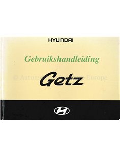 2004 HYUNDAI GETZ BETRIEBSANLEITUNG NIEDERLÄNDISCH