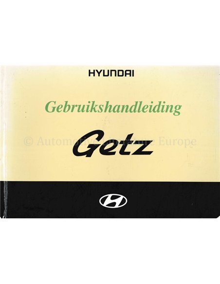 2004 HYUNDAI GETZ BETRIEBSANLEITUNG NIEDERLÄNDISCH