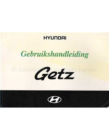 2005 HYUNDAI GETZ INSTRUCTIEBOEKJE NEDERLANDS