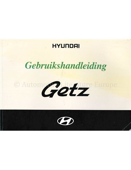 2005 HYUNDAI GETZ INSTRUCTIEBOEKJE NEDERLANDS