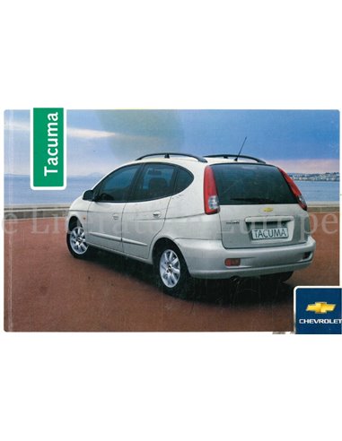 2005 CHEVROLET TACUMA INSTRUCTIEBOEKJE NEDERLANDS